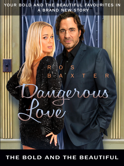 Title details for Dangerous Love by Ros Baxter - Wait list